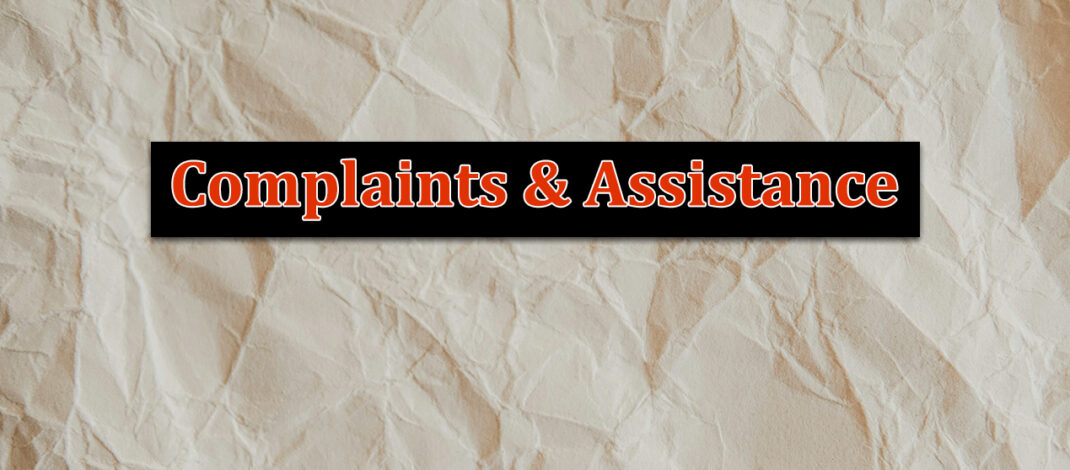 Complaints & Assistance